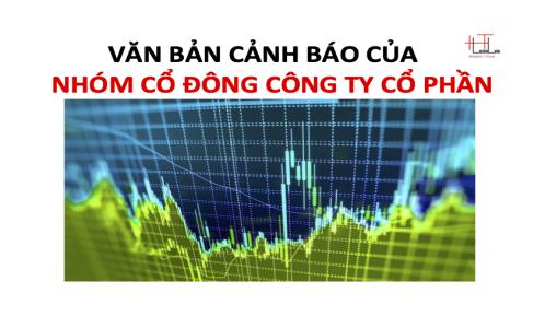 VĂN BẢN CẢNH BÁO CỦA NHÓM CỔ ĐÔNG CÔNG TY CỔ PHẦN